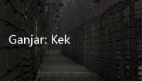Ganjar: Kekuasaan Punya Kecenderungan untuk Korup
